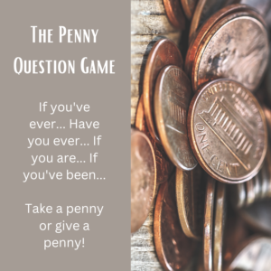 The Penny Question Game
